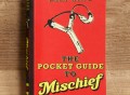 The Pocket Guide to Mischief