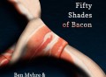 Fifty Shades of Bacon