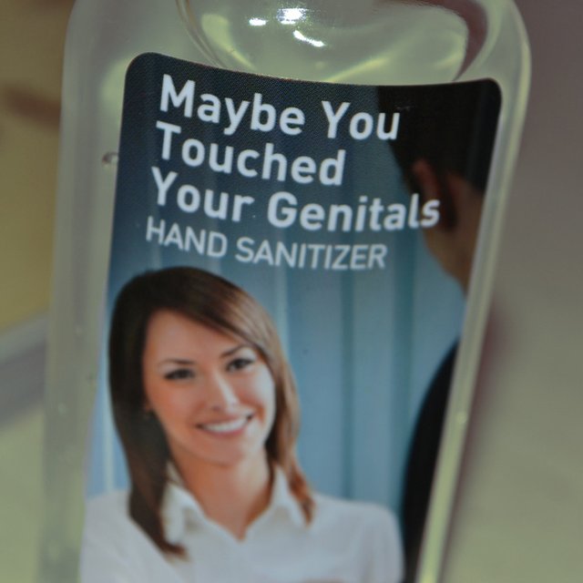 Maybe You Touched Your Genitals Hand Sanitizer