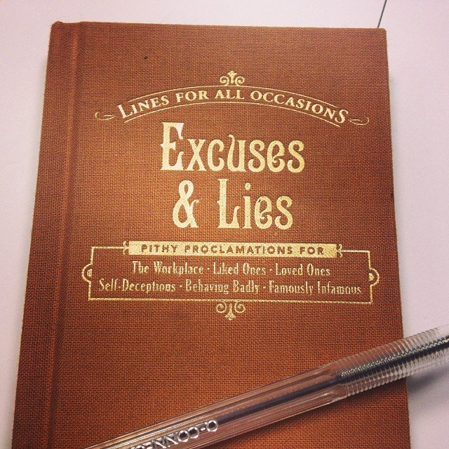 Excuses & Lies For All Occasions