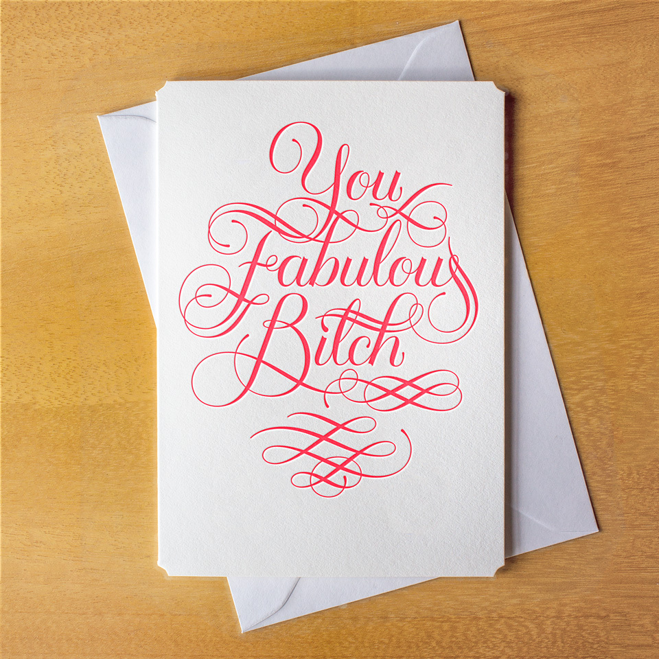 You Fabulous B*%ch Card