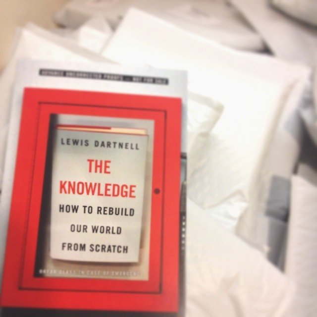 The Knowledge: How to Rebuild Our World from Scratch by Lewis Dartnell