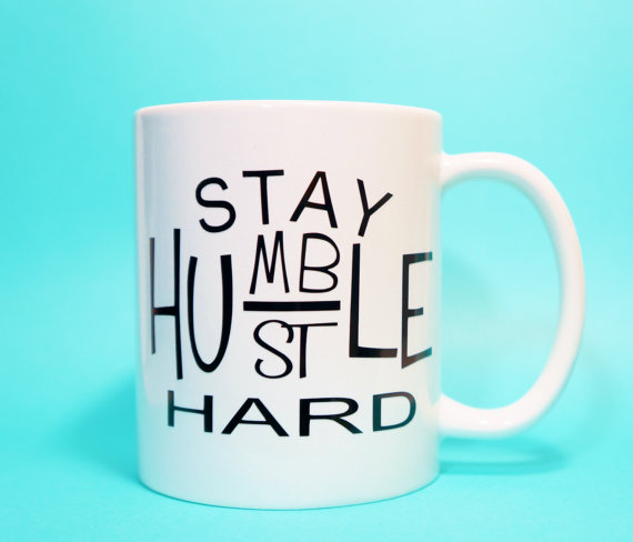 Stay Humble Hustle Mug