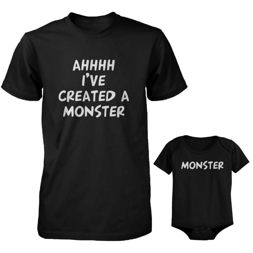 I’ve Created A Monster Daddy & Baby Matching Set