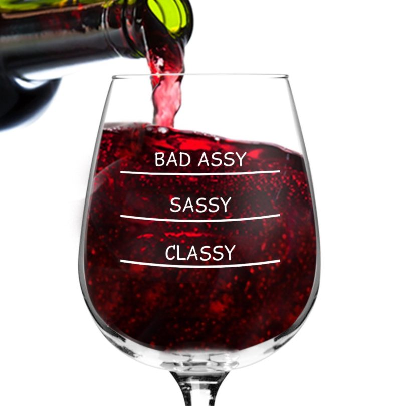 Classy, Sassy, Bad Assy Funny Novelty Wine Glass