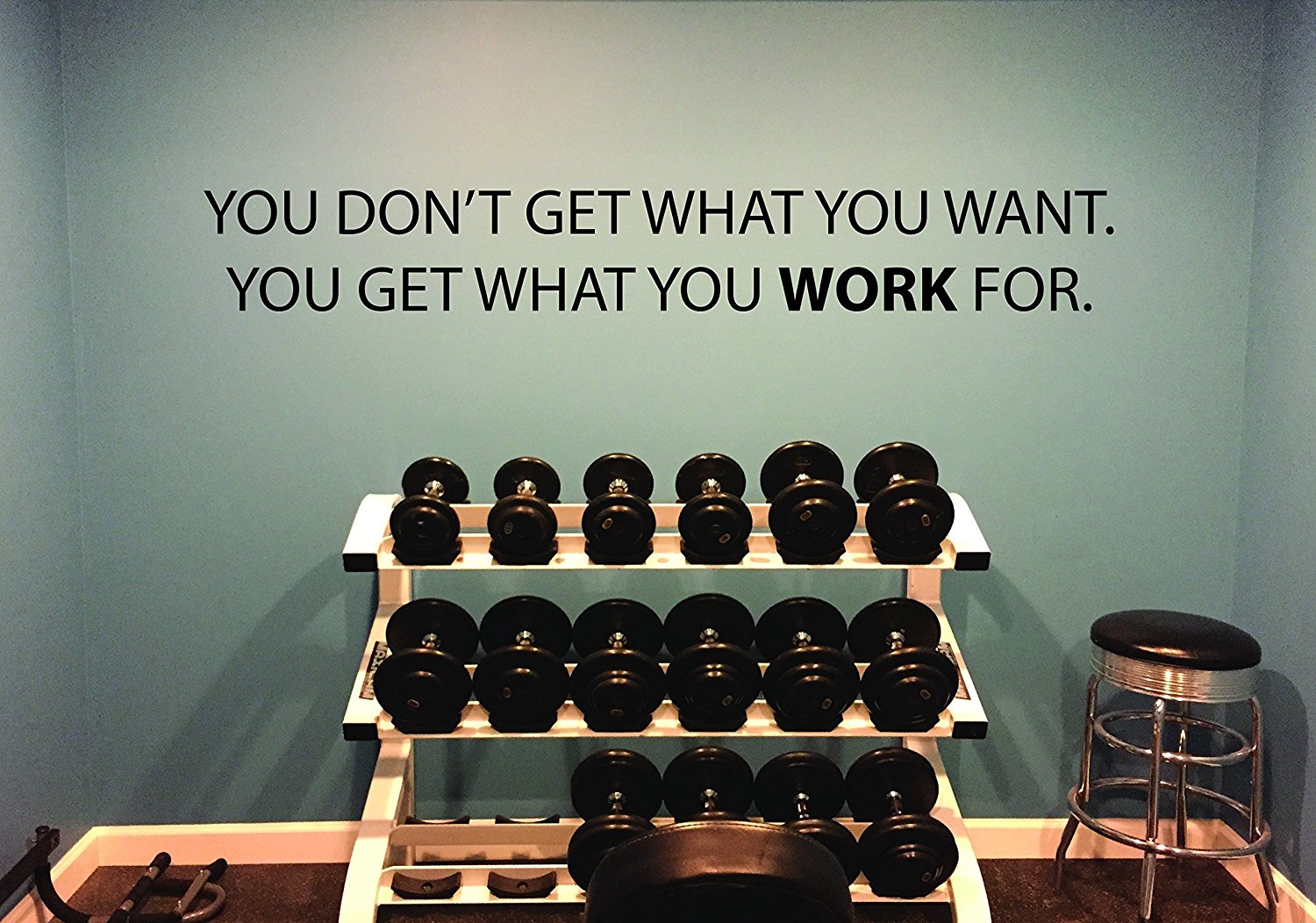 Get What You Work For Gym Wall Decal