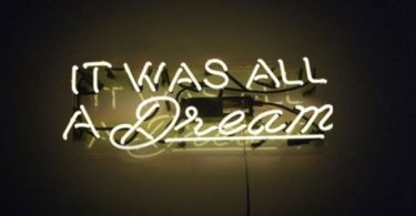 It Was All A Dream Neon Sign