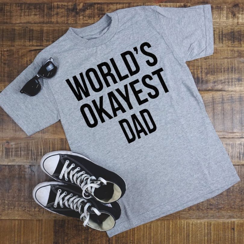 World’s Okayest Dad T-shirt