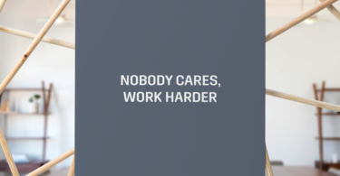 Nobody Cares, Work Harder Poster