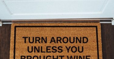 Turn Around Unless You Brought Wine Doormat