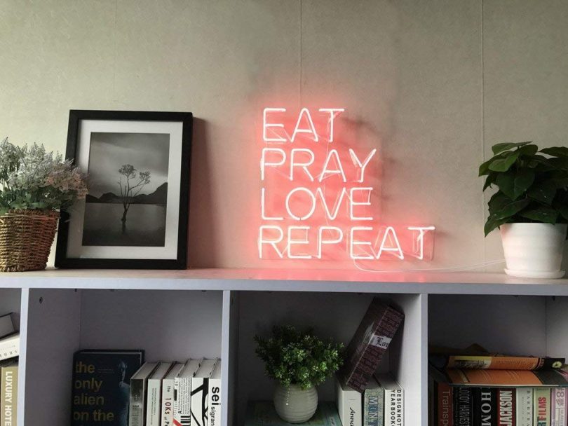 Eat Pray Love Repeat Real Glass Neon Sign