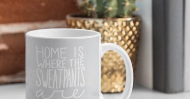 Home is Where the Sweatpants Are Mug