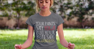 Your Pants Say Yoga T-Shirt