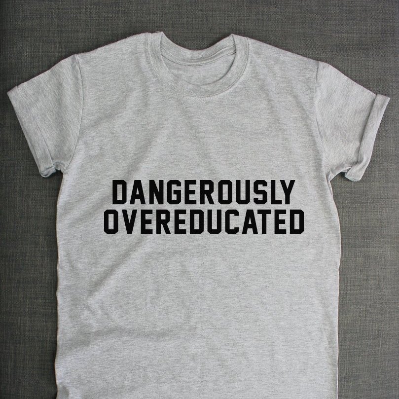 Dangerously Overeducated Graduation Tee