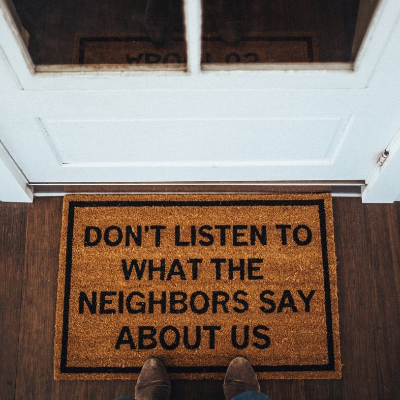 Don’t Listen To The Neighbors Brown Coir Doormat