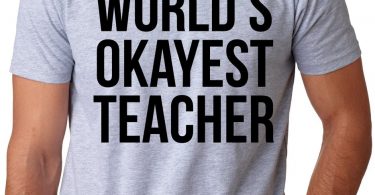 World’s Okayest Teacher Funny Academic Professor Tee