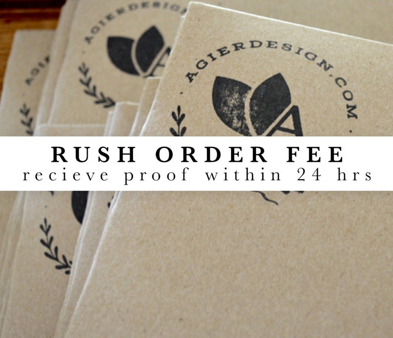 Rush order upgrade to receive custom artwork proof faster.