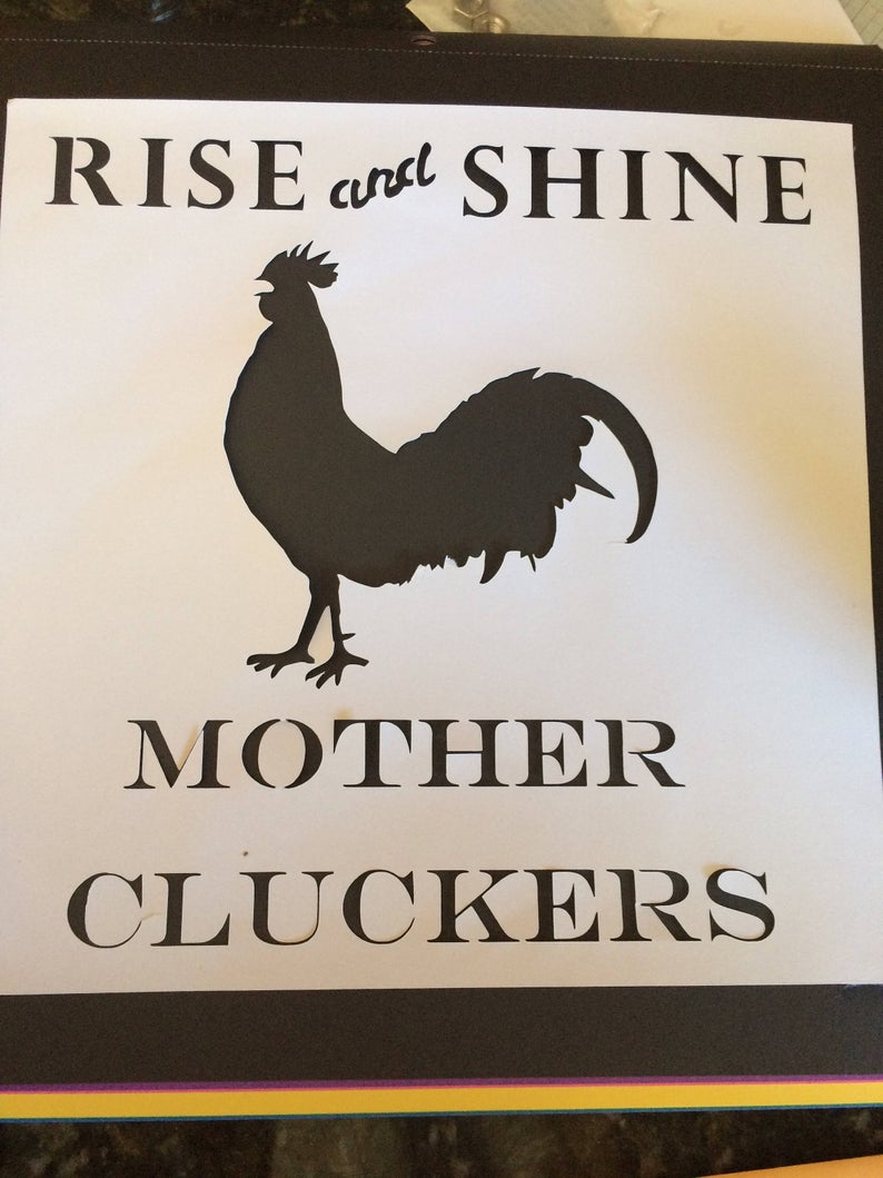 Rise and Shine Mother Cluckers Rooster Stencil DIY farm house
