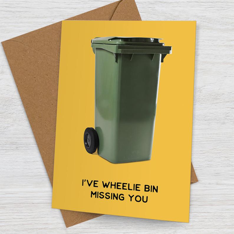 Wheelie Bin Missing You Card  Funny ‘Miss You’ Pun
