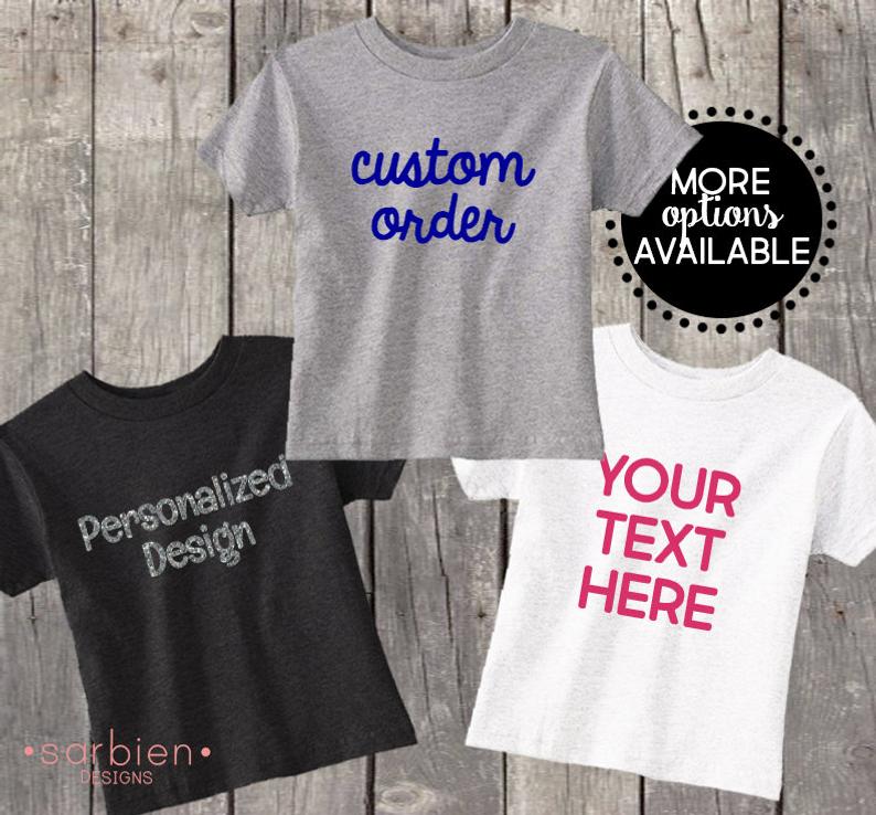 Custom Shirts Custom Toddler Shirts Custom Kids Shirt