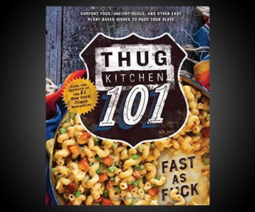 Thug Kitchen 101: Fast as F*ck