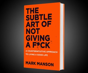 The Subtle Art of Not Giving a F*ck