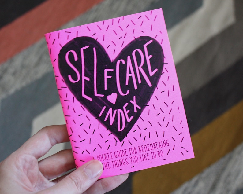 Self Care Index: A Pocket Guide for Remembering the Things You