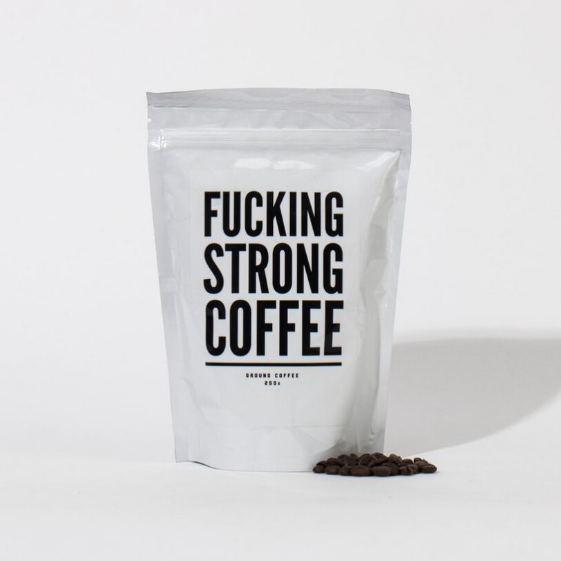 F*cking Strong Coffee