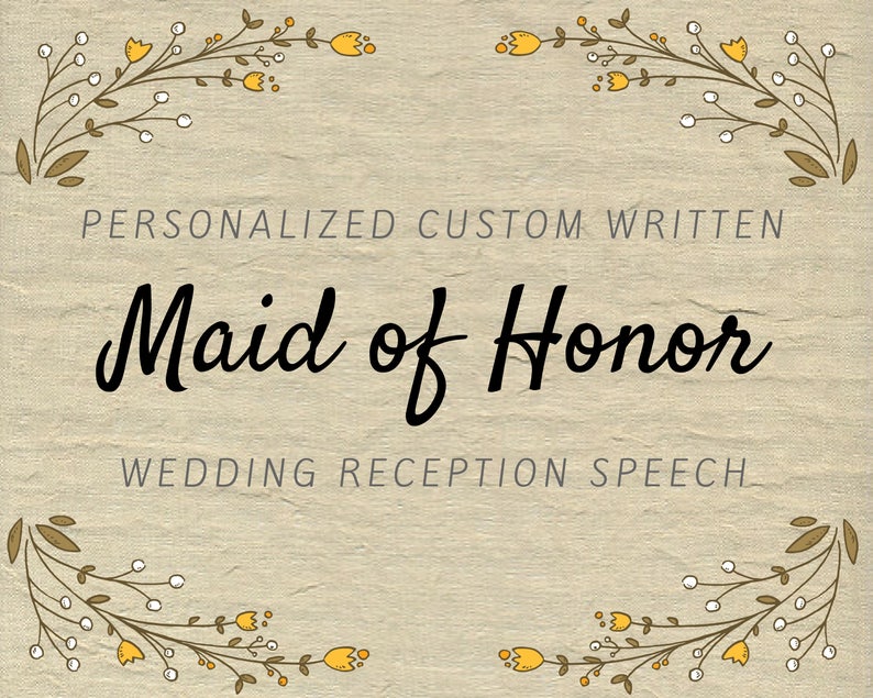 Custom Maid of Honor Speech  Personalized Bridesmaid / Matron