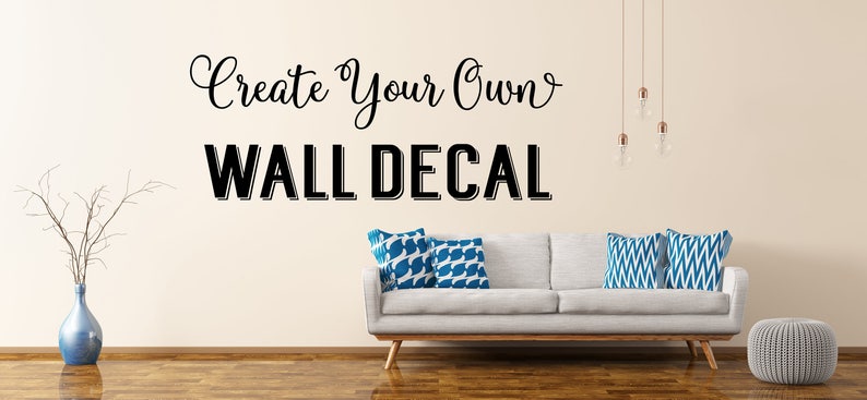 Custom Wall Decal  Create Your Own Wall Decal  Custom Decal
