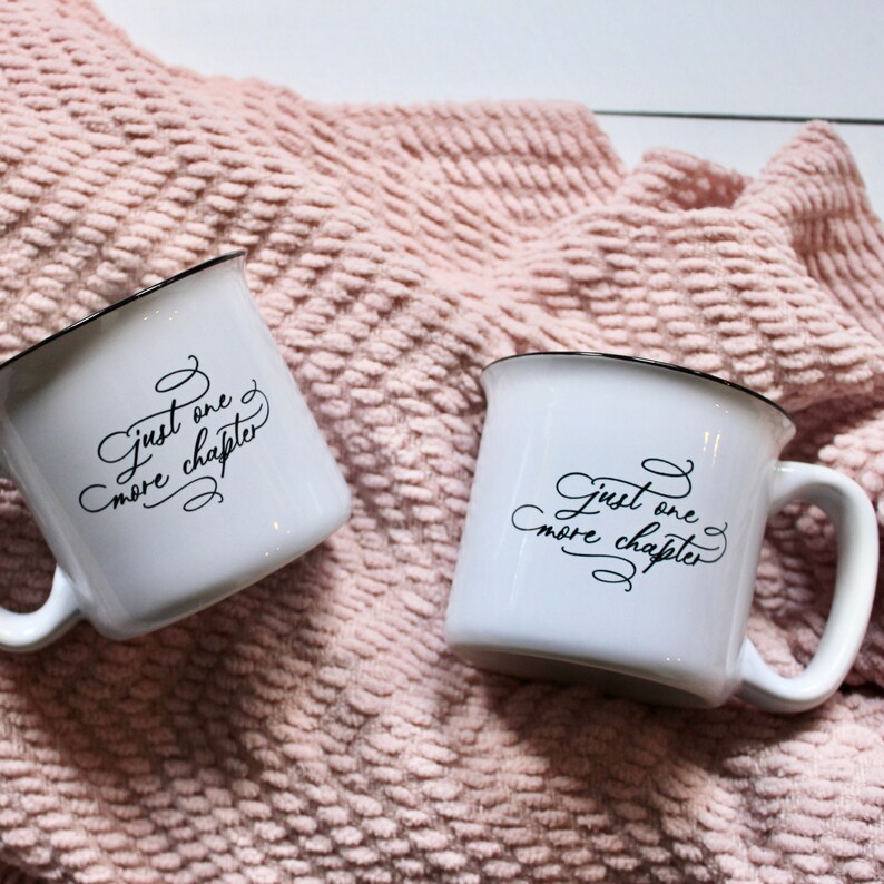 Just One More Chapter Mug Gift for Readers Book