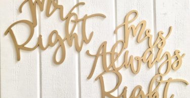 Mr Right & Mrs Always Right Chair Signs Laser Cut Wedding