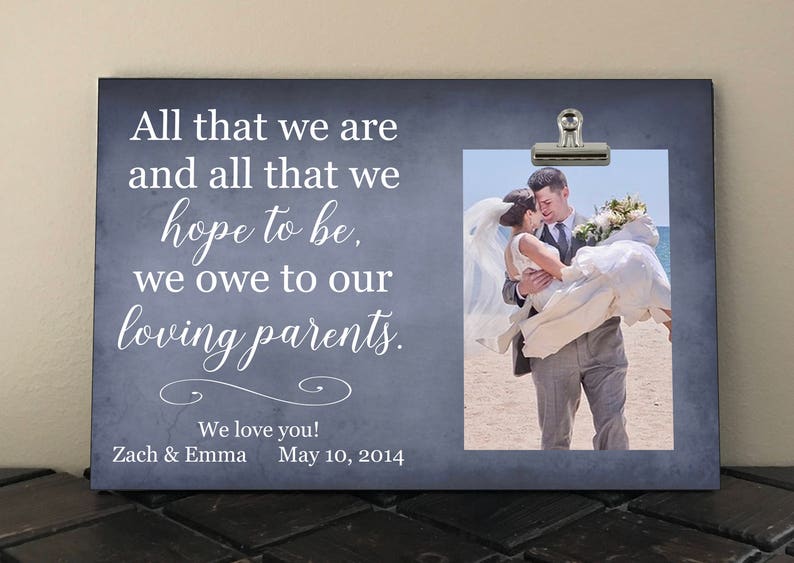PARENTS Wedding Gift Personalized Free ALL that we are and
