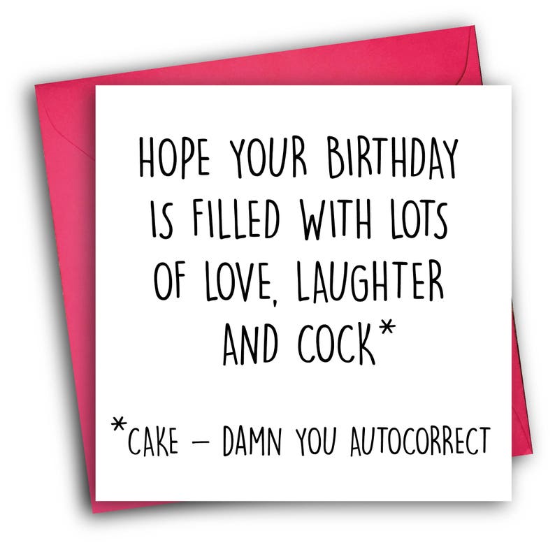 Funny Birthday Card/ Rude Birthday Card/ Autocorrect