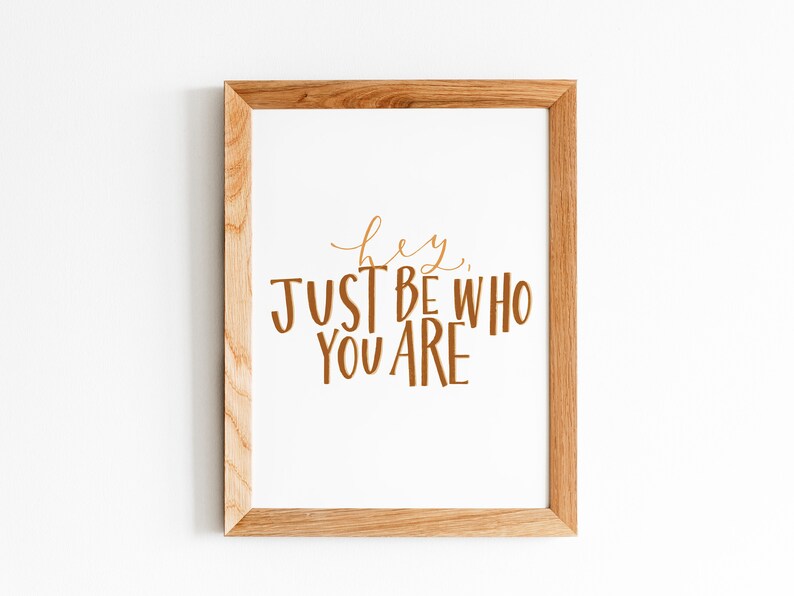 Just Be Who You Are Quote