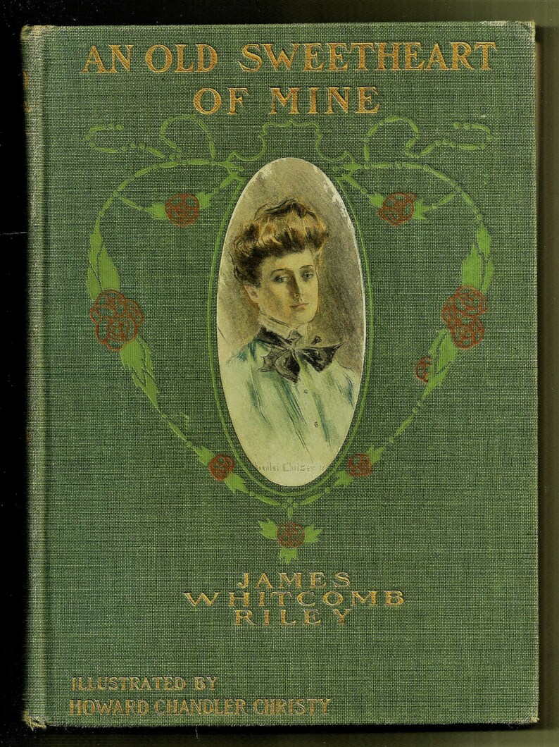 Antique Decor Book An Old Sweetheart of Mine James Whitcomb