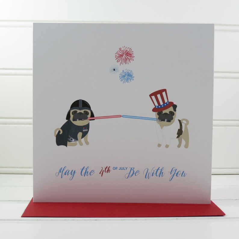 Star Wars 4th of July Card Fourth of July Dog Card Pug