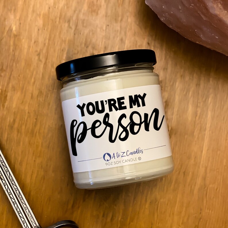 BEST FRIEND GIFT You’re My Person Personalized Soy Candle