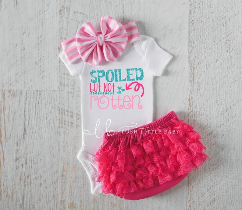 Baby Girl Clothes Newborn Girl Outfit Spoiled but not Rotten