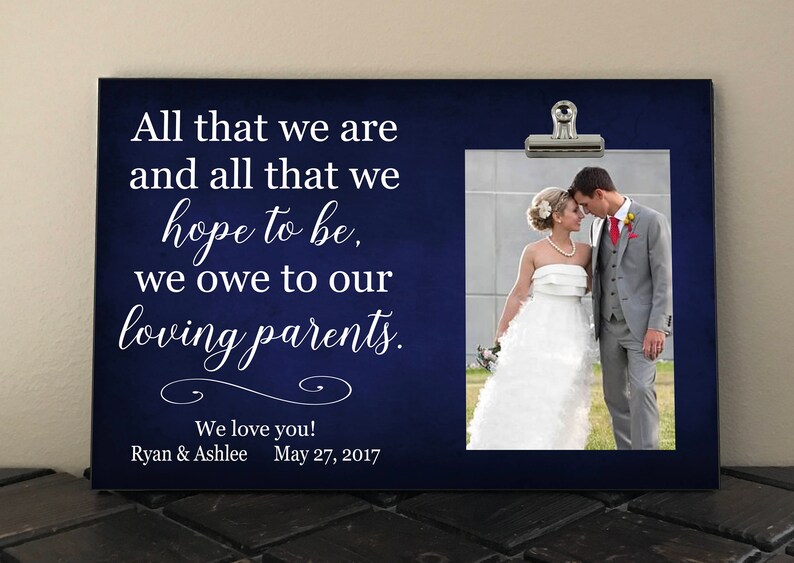 WEDDING Gift for PARENTS of Bride or Groom ALL that we are